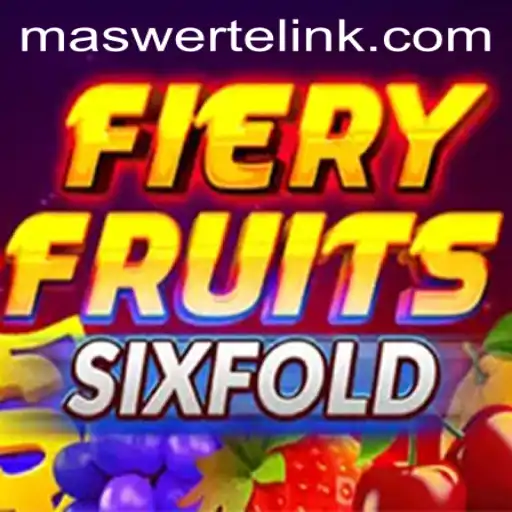 Discover the Thrilling World of FieryFruitsSixFold Featuring Maswerte