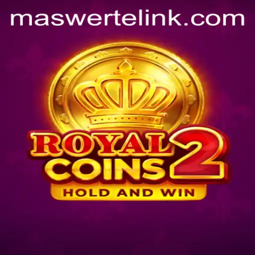 Experience Thrills with RoyalCoins2 and Discover the Maswerte Advantage